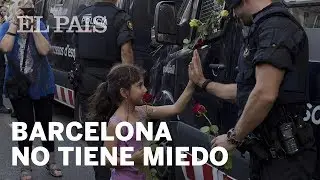 Barcelona no tiene miedo en la manifestación contra el terrorismo | Cataluña
