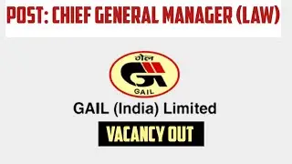 GAIL (INDIA) LTD. || CHIEF GENERAL MANAGER (LAW)