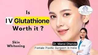 Do skin whitening IV Drips really work ? |Truth about Glutathione and other skin brightening drips