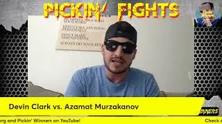UFC San Diego: Devin Clark vs Azamat Murzakanov￼- Picks and Predictions! | Pickin Fights
