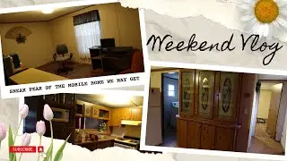 Weekend Vlog Sneak Peak of the Mobile Home We May Get