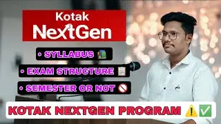 KOTAK NEXTGEN PROGRAM 🚨✅| SYLLABUS 📚 | EXAM PATTERN ℹ️💯| FULL INFORMATION ℹ️
