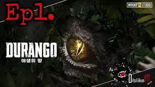 Durango -​ [Ep1]​ ความ​ งง​ ไม่เคยปราณี​ใคร​