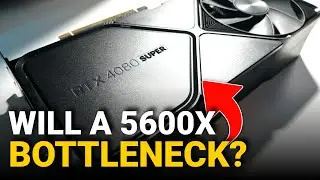 Станет ли AMD 5600X узким местом для высокопроизводительных графических процессоров в 2024 году?