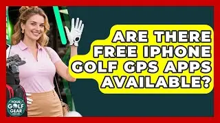 Are There Free IPhone Golf GPS Apps Available? - Your Golf Gear Insider