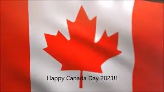 Happy Canada Day 2021!!