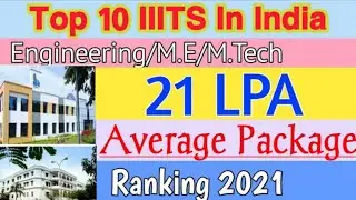 Top 10 IIIT In India 2021|Best IIIT In India|Engineering|M.Tech|Avg.Package 2020|NIRF|Establishment