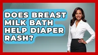 Does Breast Milk Bath Help Diaper Rash? - Raising A Toddler