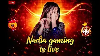 Nadia Gaming  is Live 🔴 | Free Fire Live Gameplay | Custom Room | Push Rank #NadiaGaming