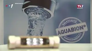 TV1 AQUABION - DER KALK- UND ROSTSCHUTZ F&Uuml;R NAT&Uuml;RLICHES TRINKWASSER