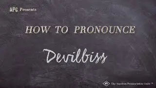 How to Pronounce Devilbiss (Real Life Examples!)
