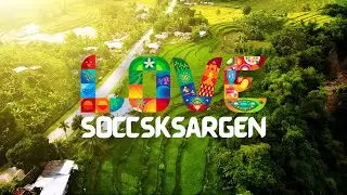 LOVE THE PHILIPPINES: LOVE SOCCSKSARGEN Tourism Video