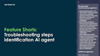 Feature Shorts: Troubleshooting Steps Identification AI Agent