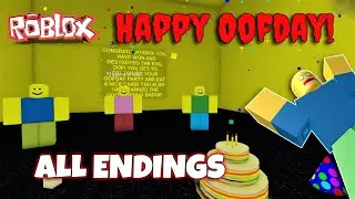 ROBLOX - Happy Oofday! - ALL Endings