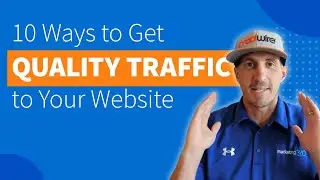 10 Ways to Get Quality Traffic to Your Website