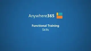 Anywhere365 Basic Functional Training 6.0 - Skills