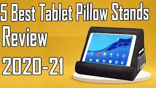 5 Best Tablet Pillow Stands Review 2021