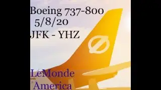LeMonde America, Airline Review | 5/8/20 | JKF - YHZ | Economy