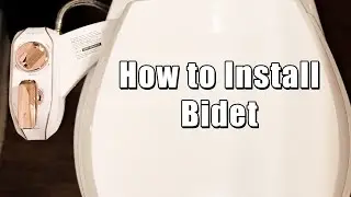 How to Install a Bidet | LUXE Bidet
