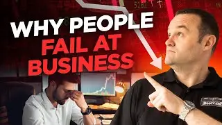 Why people fail at business | Business consultant