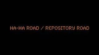 Ha Ha Road / Repository Road