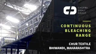 CDG - Continuous Bleaching Range, Chur Textile (Bhiwandi, India - 2018)