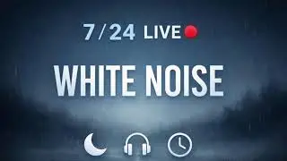 Live White Noise & Rain Sounds &ndash; Sleep, Study, Relax