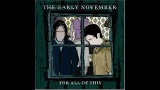 The Early November - Every nights another story