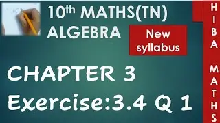 TN Samacheer 10th maths chapter 3 exercise 3.4 question 1 New Book New Syllabus