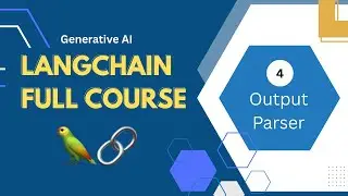 Output Parser | LangChain Full Course #langchain #generativeai #datascience #langchaintutorial #llm
