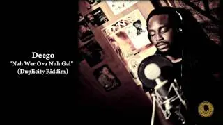 Deego-Nah War Ova Nuh Gal -(Raw) Duplicity Riddim-WMP
