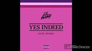 Lil Baby and Drake - Yes Indeed ~~Slowed
