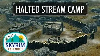Halted Stream Camp | Skyrim Explored