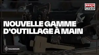 Nouvelle gamme d'outillage &agrave; main Magnusson : des outils robustes et durables - Brico D&eacute;p&ocirc;t