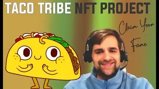 Claim Your Fame: Taco Tribe NFT Project