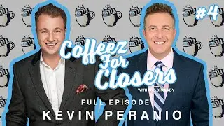 Innovating In the Mortgage Industry ft. Kevin Peranio | Coffeez for Closers with Joe Shalaby Ep. 3
