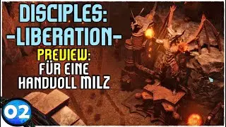 Disciples: Liberation Deutsch 🔵 F&uuml;r eine Faustvoll Milz (02) [2K]