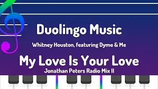 S3, U45: My Love Is Your Love (Jonathan Peters Radio Mix II) - Duolingo (Music)