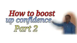 Tips to boost up confidence, in Marathi, part 2