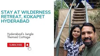 We Finally Spent the Night at Kokapet's Wilderness Retreat #wilderness retreat #kokapet