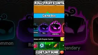 [ DAY 5 ] Roll Fruit Until I Get Kitsune 🍑 ❓@ExpertureYT154 #bloxfruits #roblox #shorts