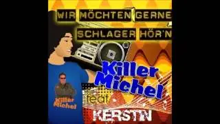 Killermichel feat. Kerstin - Wir m&ouml;chten gerne Schlager h&ouml;r&acute;n - Ballermann Hits 2013 Bierk&ouml;nig