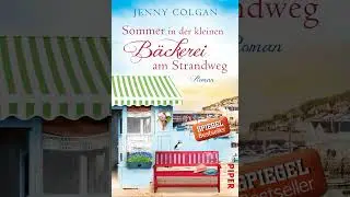 Podcast-Rezension: Sommer in der kleinen B&auml;ckerei am Strandweg &ndash; Jenny Colgan