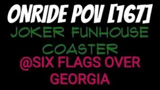 Joker Funhouse Coaster at Six Flags Over Georgia Back Row POV