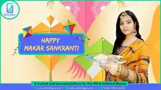 Makar Sankranti 2022 | UnlistedGuru wishes all its Investors a very Happy Sankrant | Uttarayan