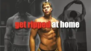The Teen Blueprint to Get RIPPED at Home