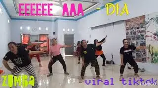 EEEEE  AAA  - - DIA II Zumba II tik tok viral 