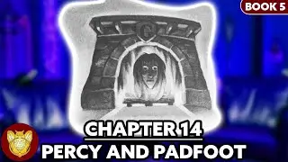 Chapter 14: Percy and Padfoot | Order of the Phoenix