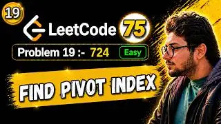 19. Leetcode 75 Blind | 724. Find Pivot Index | Prefix/Suffix Sum | Python