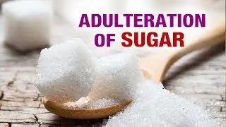 Adulteration of Sugar